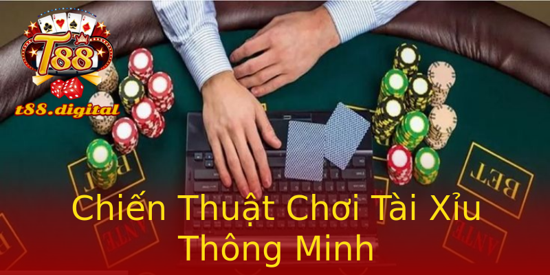 Chiến Thuật Chơi Tài Xỉu Thông Minh Chiến Thuật Chơi Tài Xỉu Thông Minh