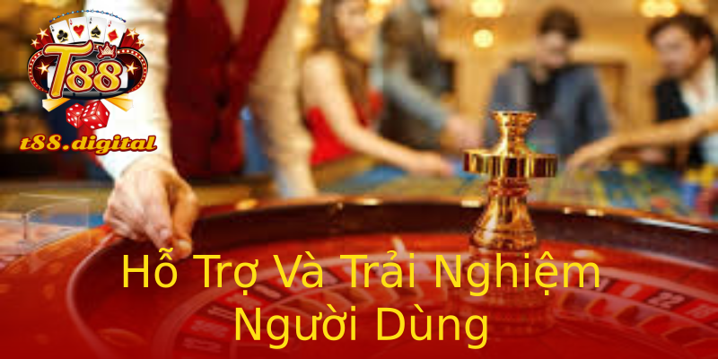 Hỗ Trợ Và Trải Nghiệm Người Dùng Hỗ Trợ Và Trải Nghiệm Người Dùng