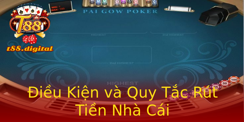 Điều Kiện và Quy Tắc Rút Tiền Nhà Cái Điều Kiện và Quy Tắc Rút Tiền Nhà Cái