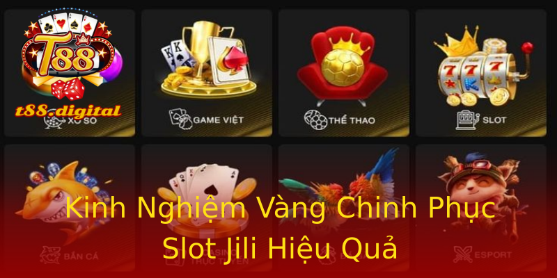 Kinh Nghiệm Vàng Chinh Phục Slot Jili Hiệu Quả Kinh Nghiệm Vàng Chinh Phục Slot Jili Hiệu Quả