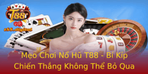 Meo Choi No Hu T88 Bi Kip Chien Thang Khong The Bo Qua