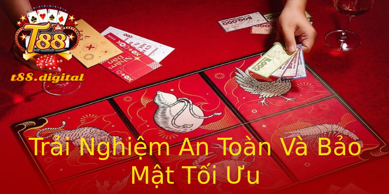 Trải Nghiệm An Toàn Và Bảo Mật Tối Ưu Trải Nghiệm An Toàn Và Bảo Mật Tối Ưu